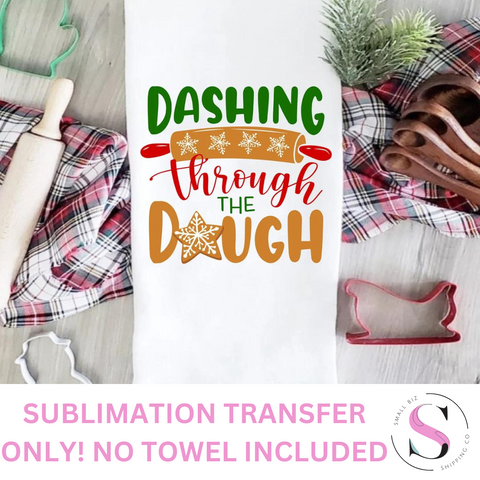 Dashing Through The Dough - 1 Sublimation Wrap Only! Small Rectangle Sublimation Transfer