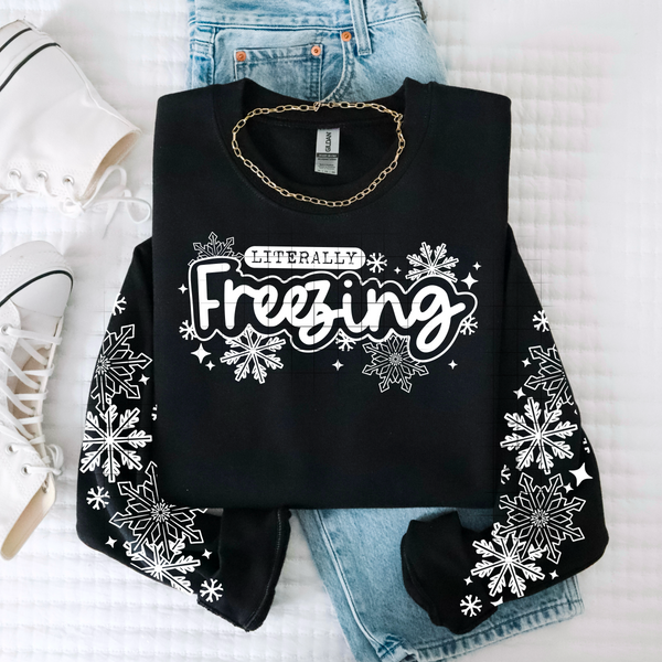 DTF Full Color TShirt Transfer - Literally Freezing - FREE SLEEVES (You Choose Black or White!)