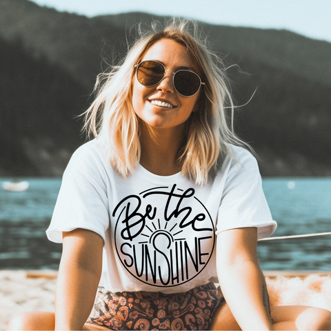 Be The Sunshine - Screen Print Transfer