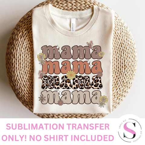 Retro Mama - 1 Sublimation Transfer Only! Sublimation Transfer for Shirt
