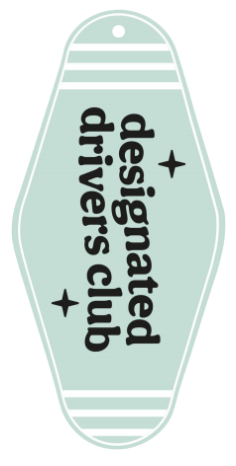 Designated Drivers Club - UV DTF Motel Keychain Decal