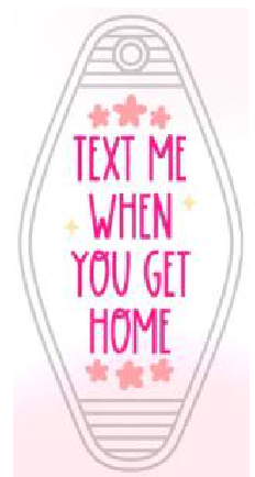 Text Me - UV DTF Motel Keychain Decal