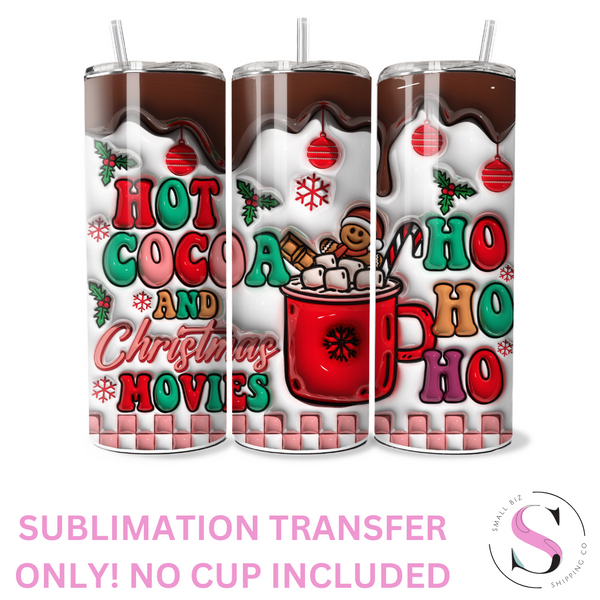 Hot Cocoa and Christmas Movies - 1 Sublimation Wrap Only! 16oz Skinny Tumbler Sublimation Wrap