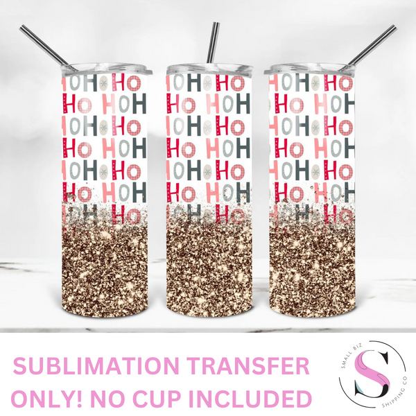 Ho Ho Glitter - 1 Sublimation Wrap Only! 16oz Skinny Tumbler Sublimation Wrap