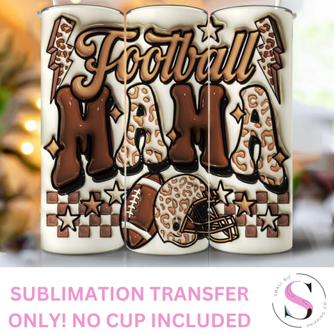 Football Mama Puff - 1 Sublimation Wrap Only! 16oz Skinny Tumbler Sublimation Wrap