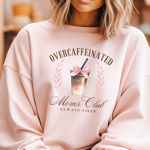 Overcaffeinated Moms Club - DTF Full Color TShirt Transfer