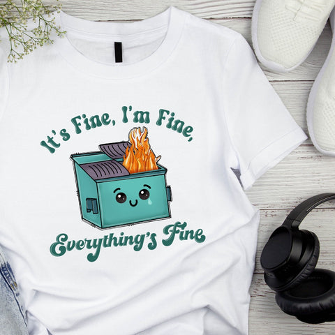 DTF Full Color TShirt Transfer - It's Fine I'm Fine