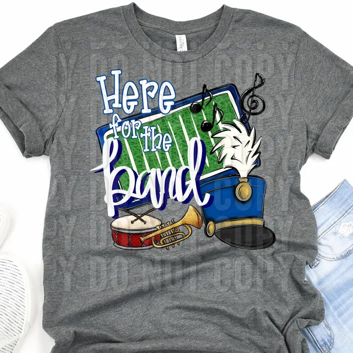 DTF Full Color Transfer - Here For the Band