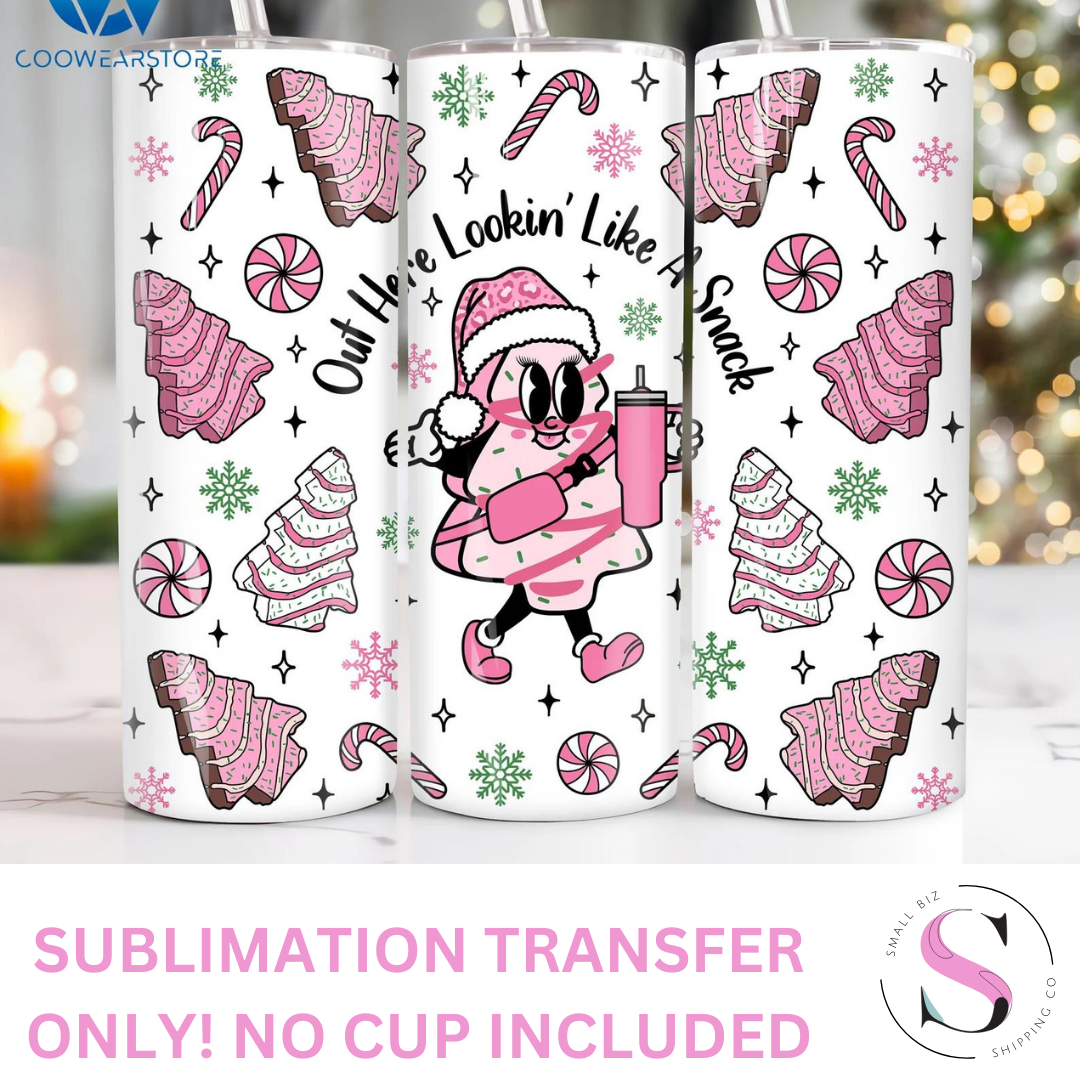 Lookin' Like A Snack Pink - 1 Sublimation Wrap Only! 20oz Skinny Tumbler Sublimation Wrap