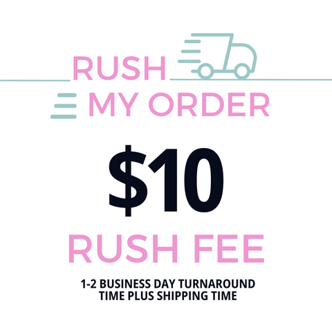 RUSH MY ORDER