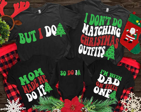DTF Full Color TShirt Transfer - I Don't Do Matching Christmas (White or Black Font)