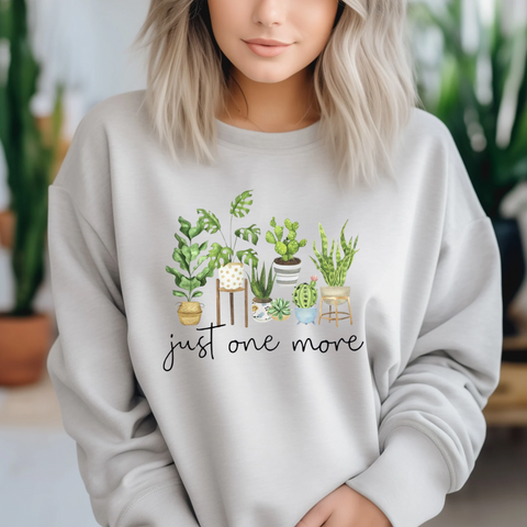 Just One More Plant - DTF Full Color TShirt Transfer