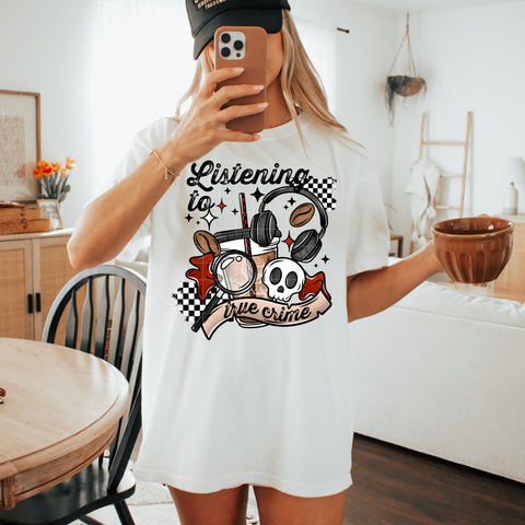 DTF Full Color TShirt Transfer - Listening To True Crime