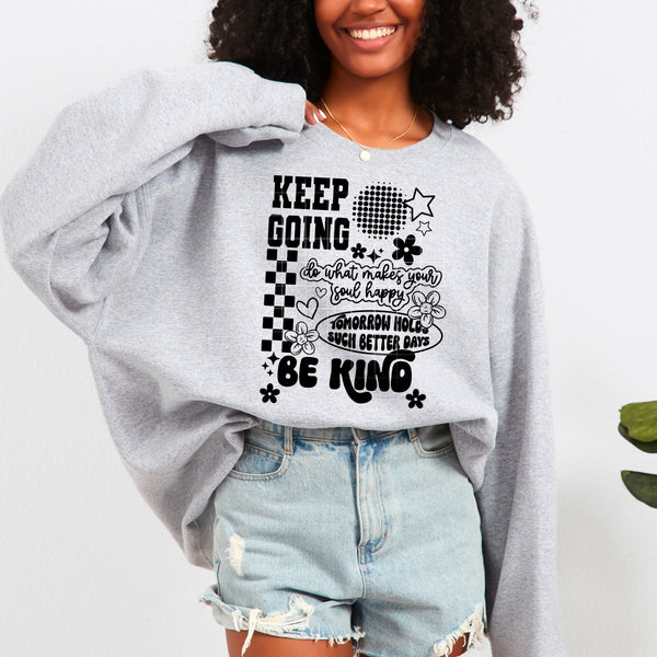 DTF Full Color TShirt Transfer - Keep Going Be Kind (White or Black Font)