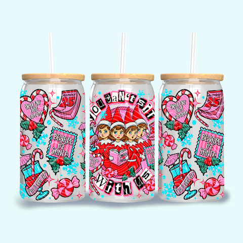 16oz UV DTF Wrap - You Can't Sit With Us Mean Elves