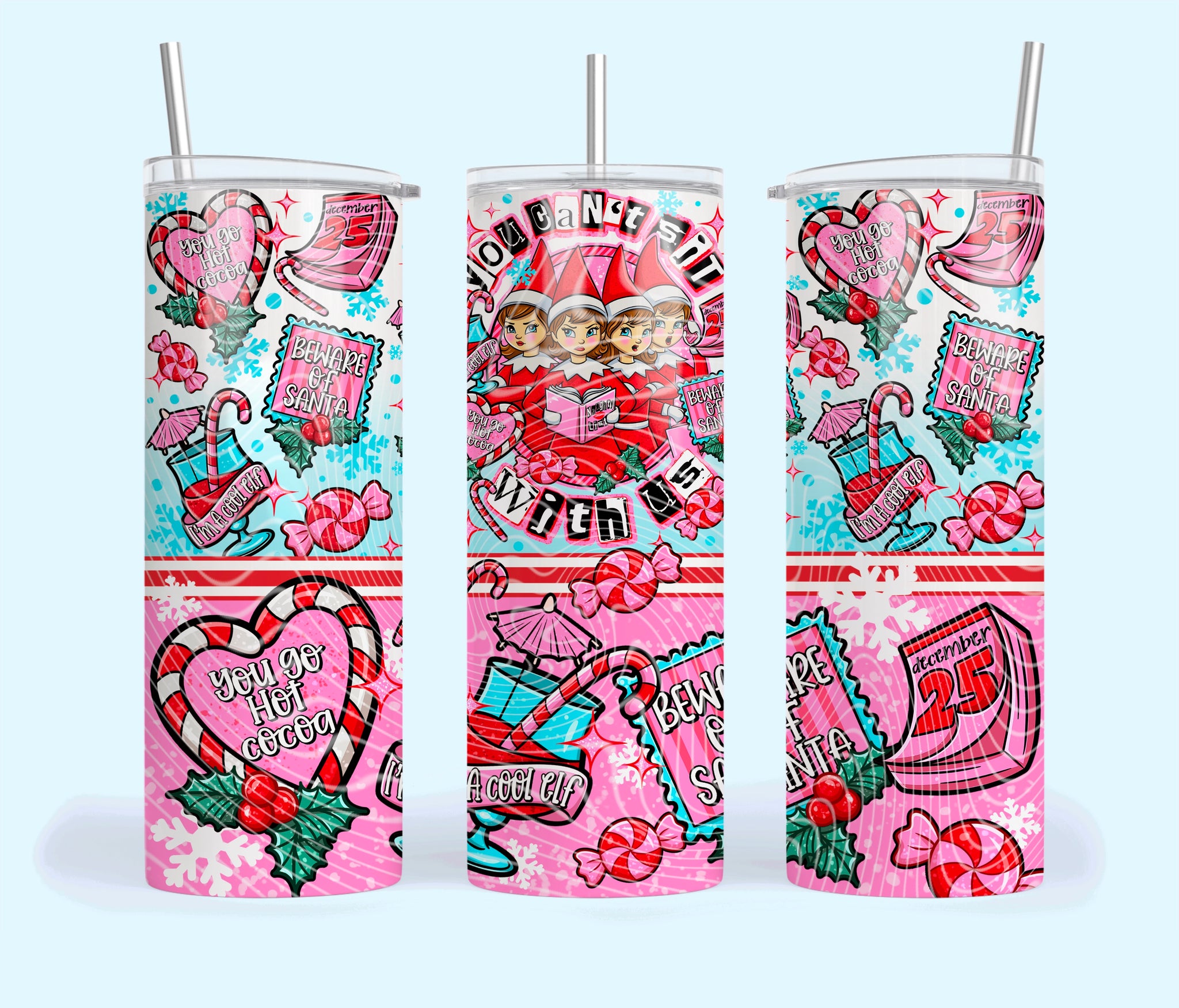 Skinny Tumbler Sublimation Wrap - You Can't Sit With Us Mean Elves