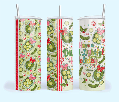 Skinny Tumbler Sublimation Wrap - Have A Dill-Lightful Holiday