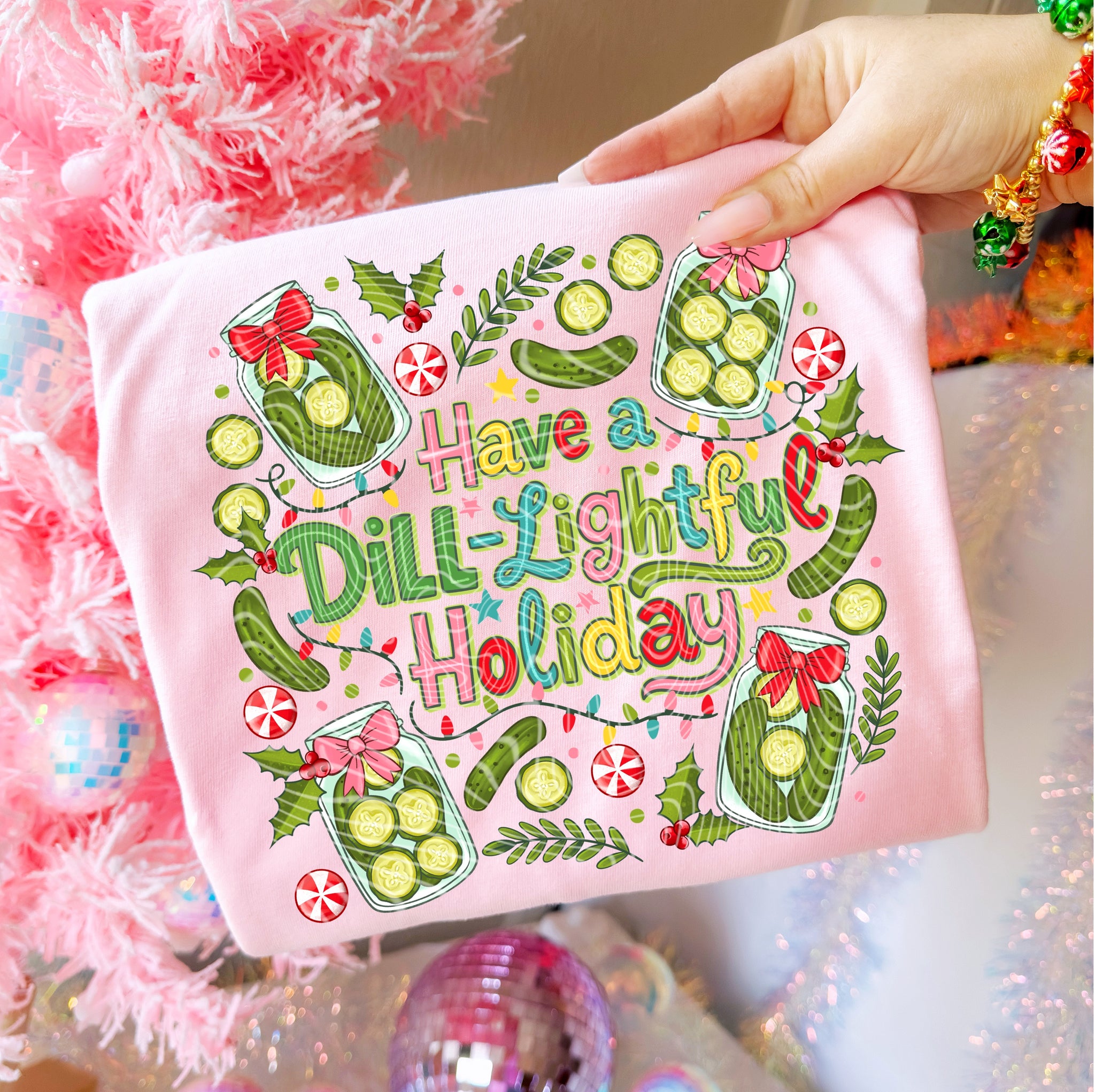 DTF Full Color TShirt Transfer - Have A Dill-lightful Holiday