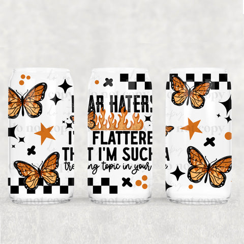 16oz UV DTF Wrap - Dear Haters Flame