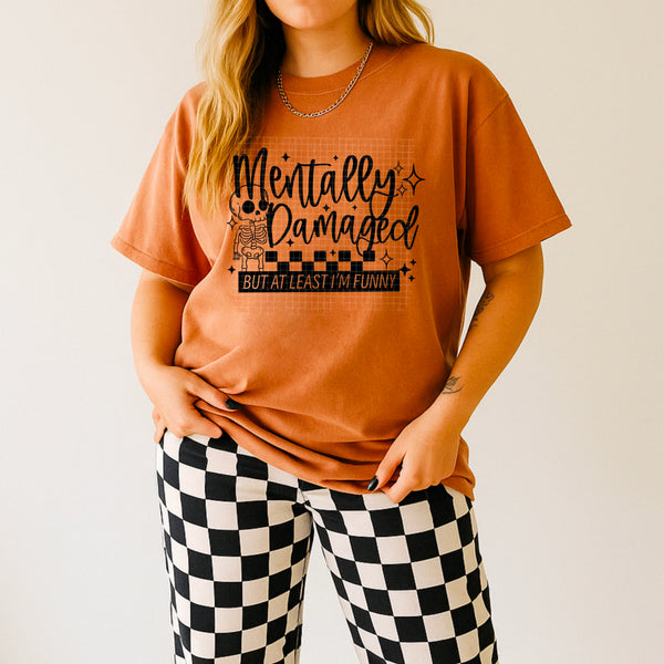 DTF Full Color TShirt Transfer - Mentally Damage (White or Black Font)