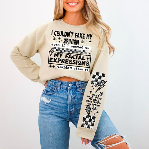 DTF Full Color Transfer - I Couldn't Fake My Opinion (White or Black Font) - FREE SLEEVES!