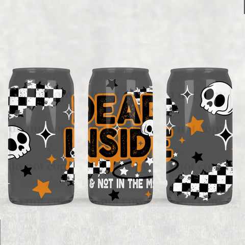 16oz UV DTF Wrap - Dead Inside & Not In The Mood