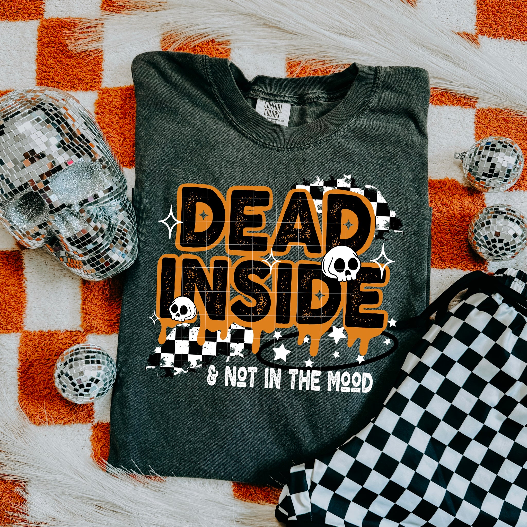 DTF Full Color Transfer - Dead Inside & Not In The Mood (White or Black Font)