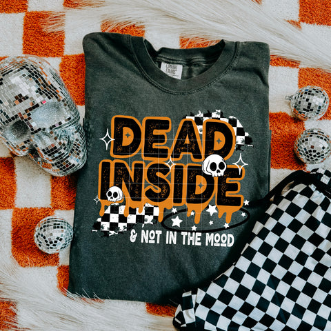 DTF Full Color Transfer - Dead Inside & Not In The Mood (White or Black Font)