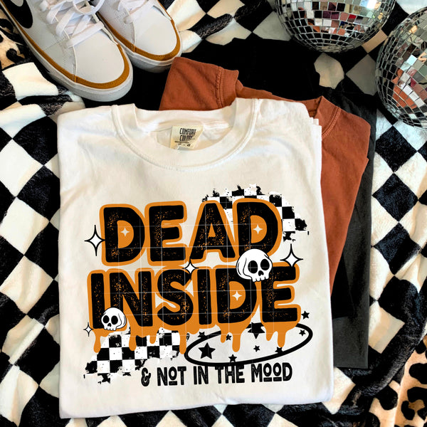 DTF Full Color Transfer - Dead Inside & Not In The Mood (White or Black Font)