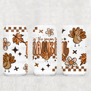 16oz UV DTF Wrap - Tis the Season To Be Thankful