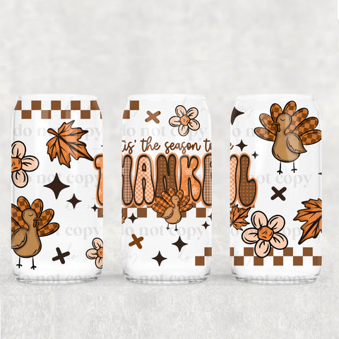 16oz UV DTF Wrap - Tis the Season To Be Thankful