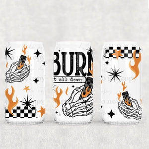 16oz UV DTF Wrap - Burn It All Down