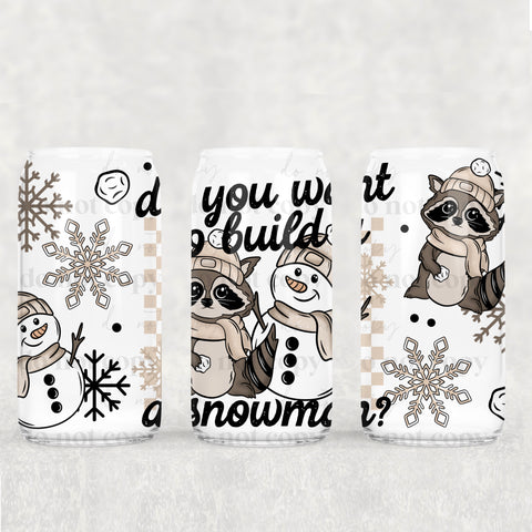 16oz UV DTF Wrap - Do You Want To Build A Snowman