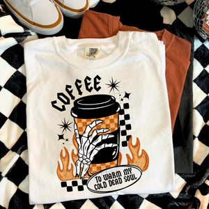 DTF Full Color Transfer - Coffee To Warm My Cold Dead Soul (White or Black Font)