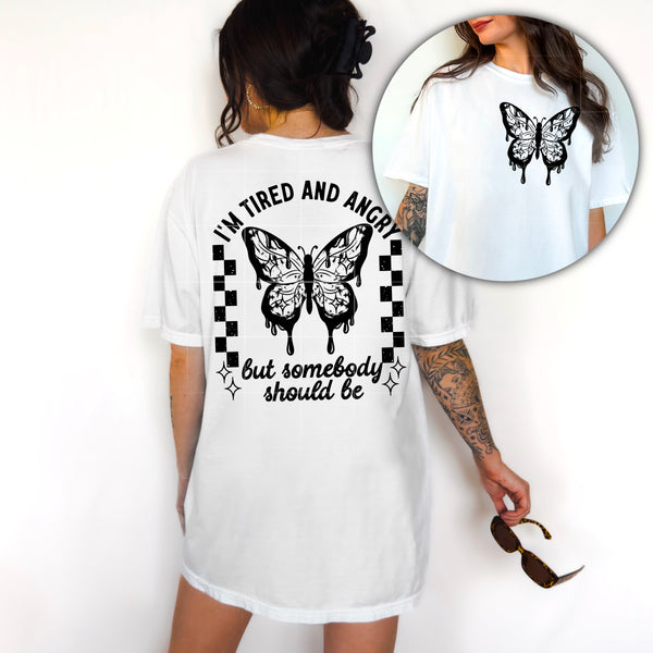 DTF Full Color TShirt Transfer - I'm Tired & Angry - Free Pocket - (Black or White)