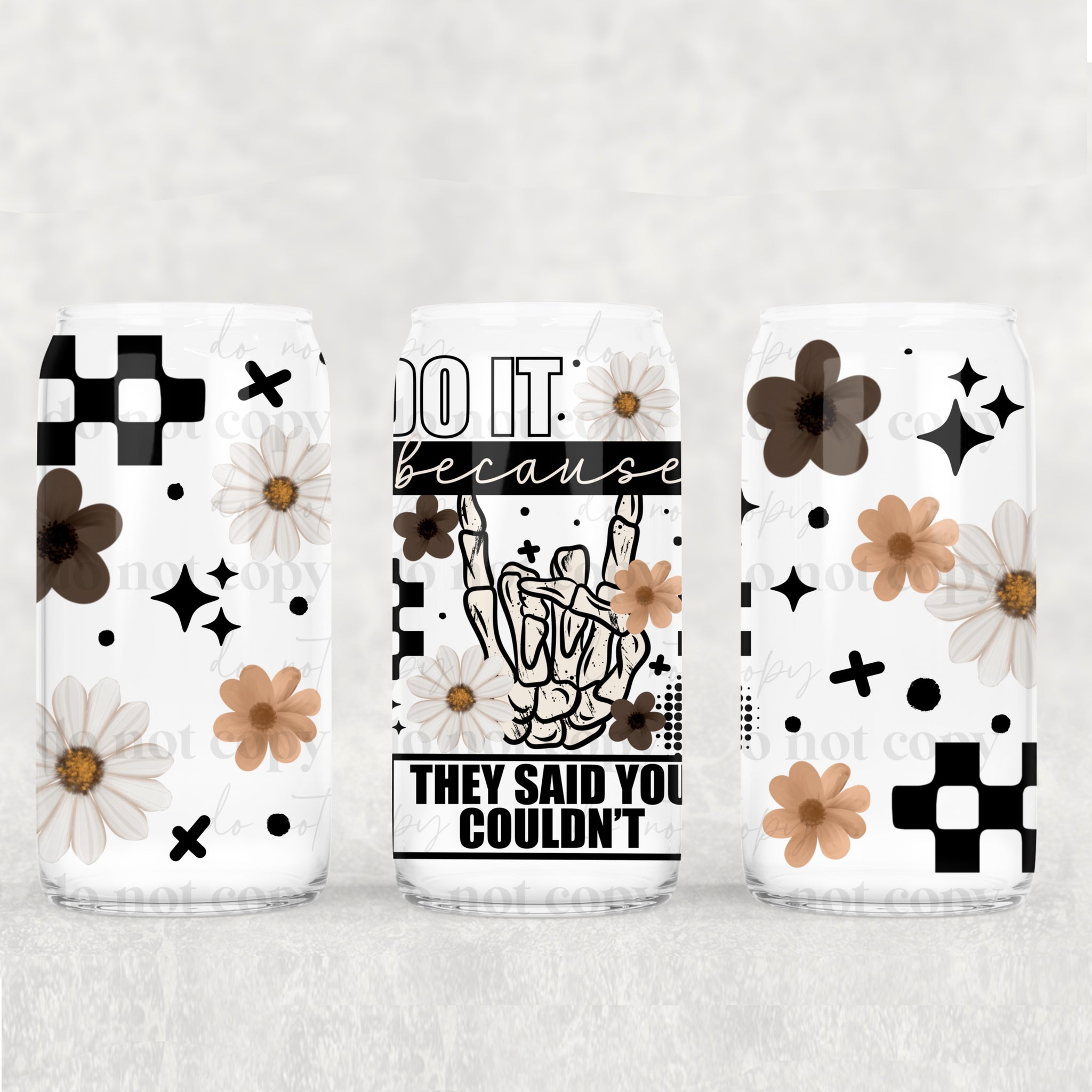 16oz UV DTF Wrap - Do It Because They Said You Couldn't