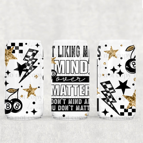 16oz UV DTF Wrap - Not Liking Me