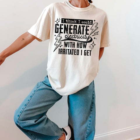 DTF Full Color TShirt Transfer - I Think I Would Generate Electric (White or Black Font)