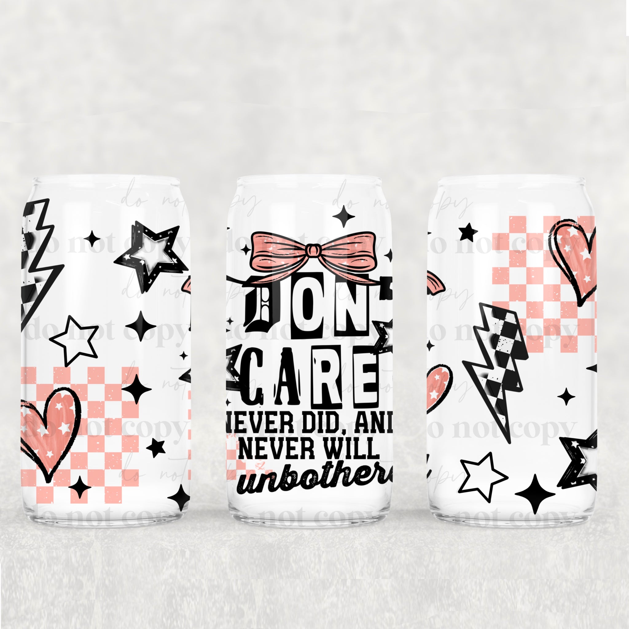 16oz UV DTF Wrap - Don't Care, Unbothered (You Pick The Color!)