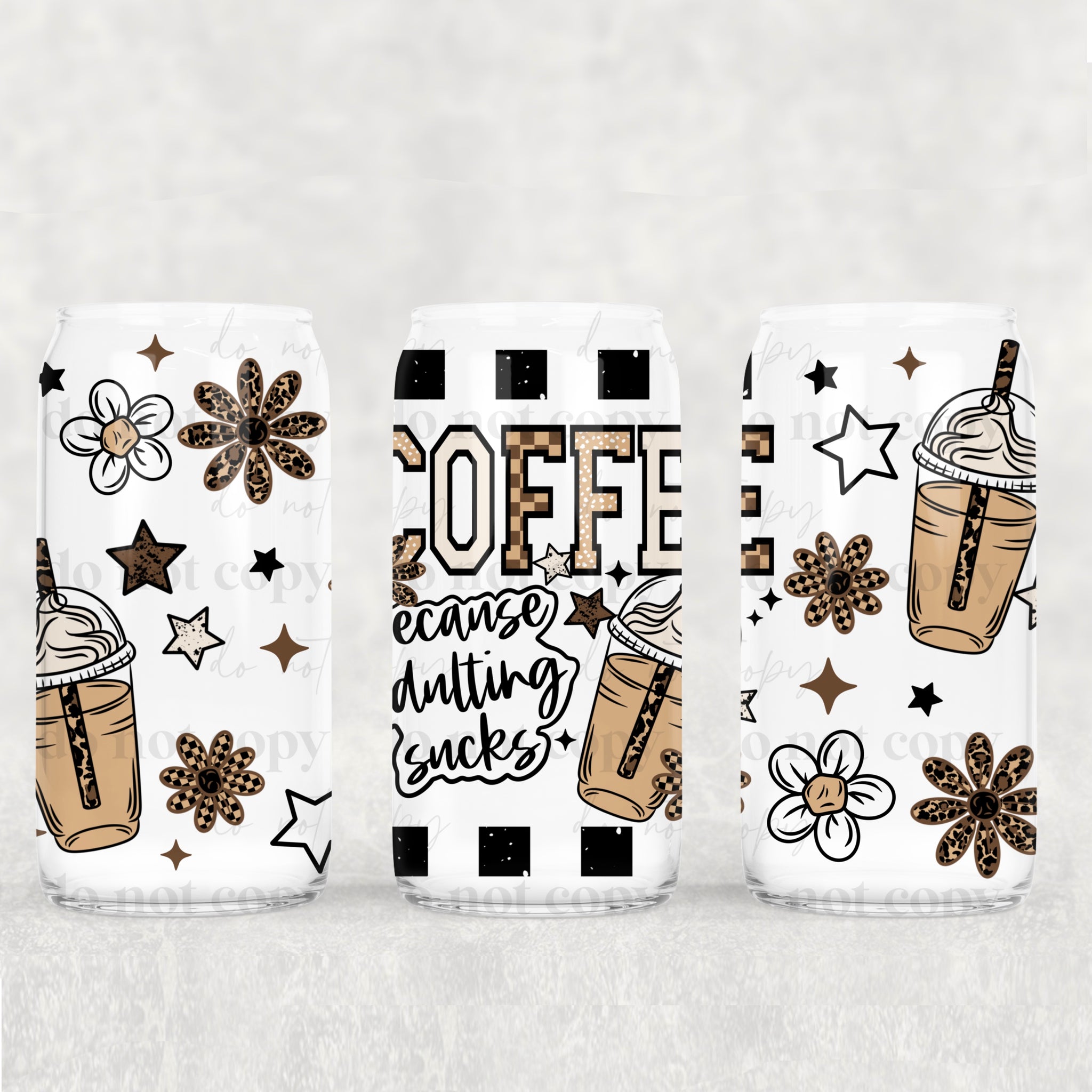 16oz UV DTF Wrap - Coffee Because Adulting Sucks