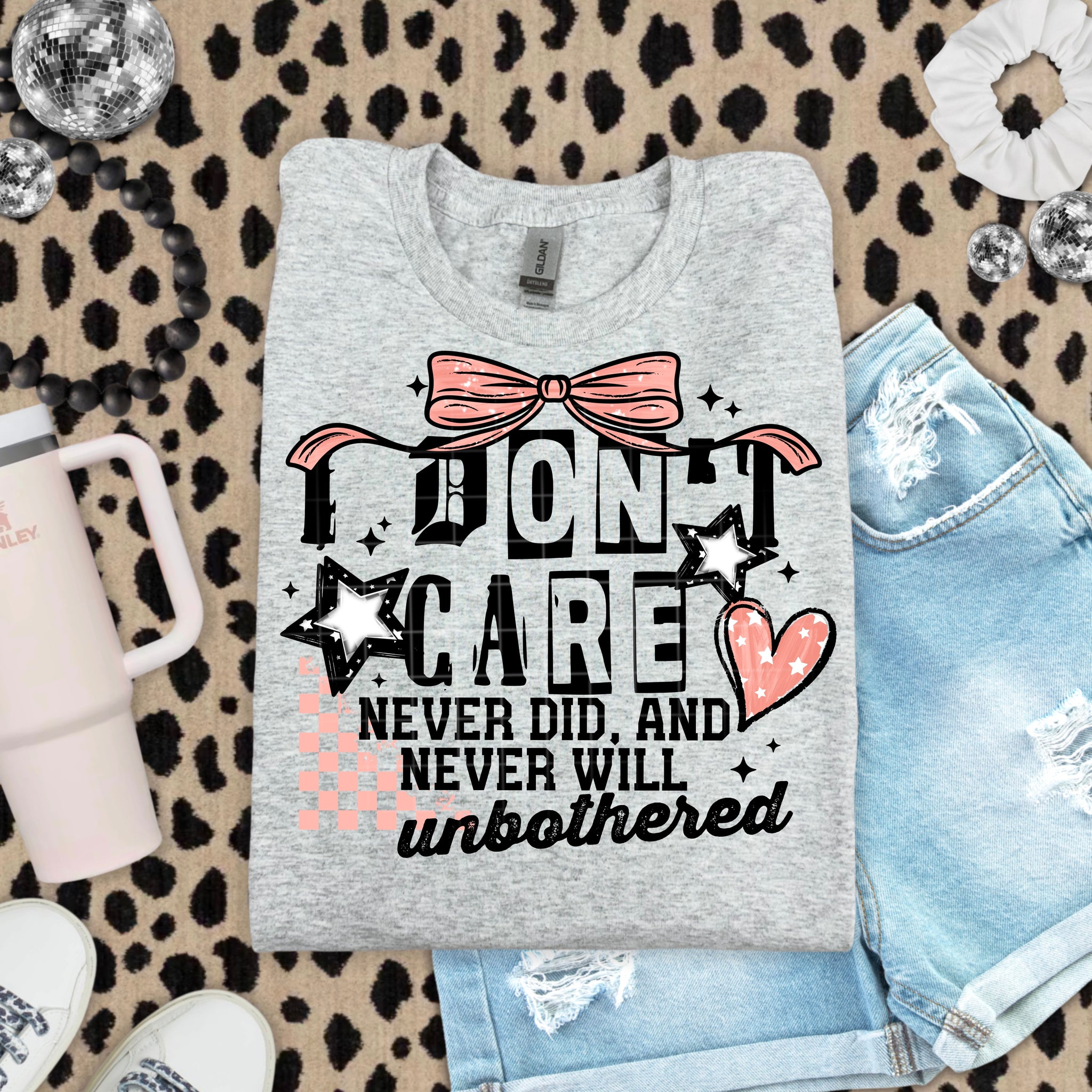 DTF Full Color Transfer - Don't Care Unbothered - Pink Bow