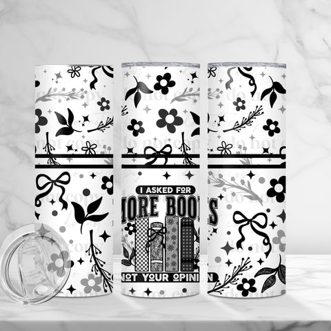 Skinny Tumbler Sublimation Wrap - I Asked For More Books