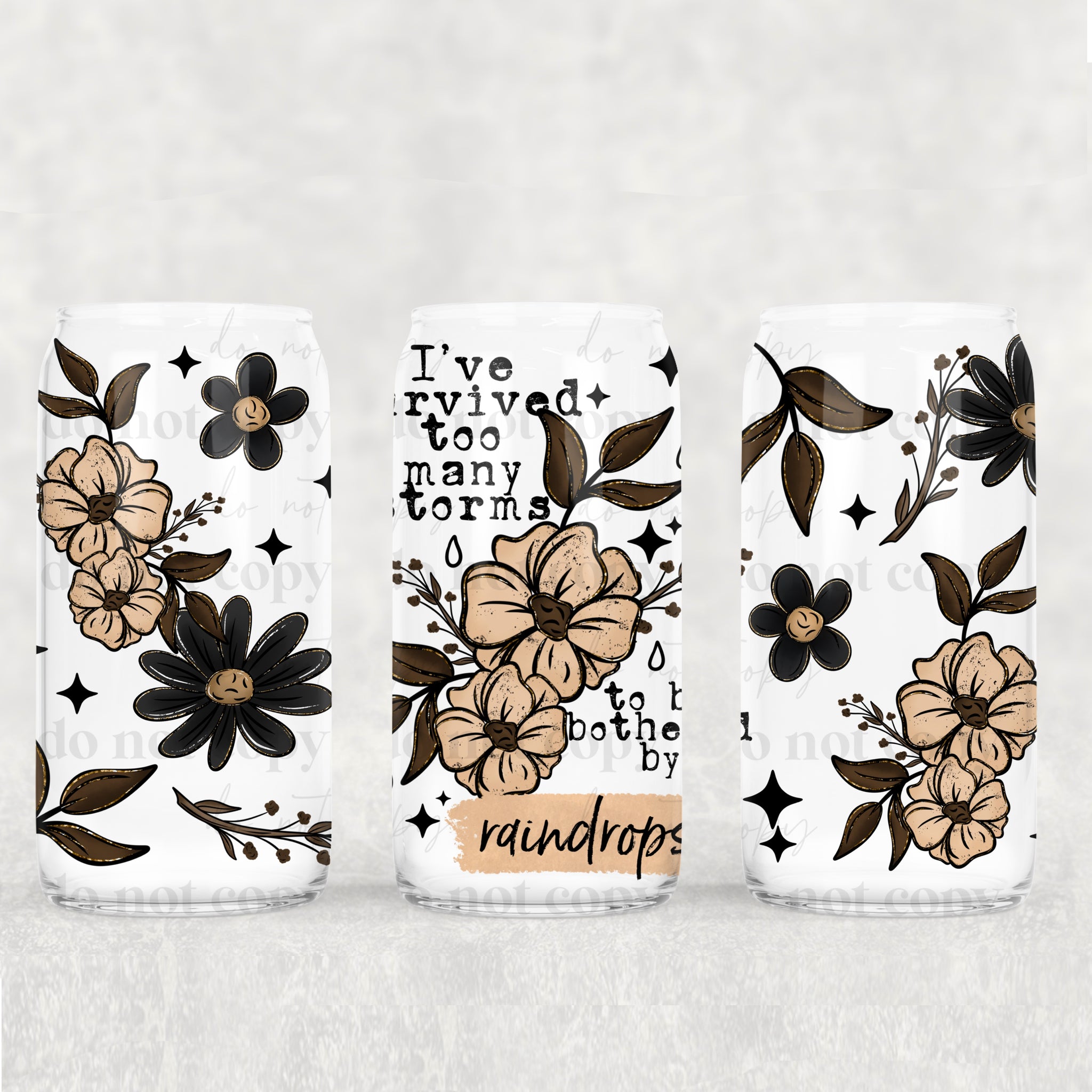 16oz UV DTF Wrap - I've Survived Too Many Storms Neutrals