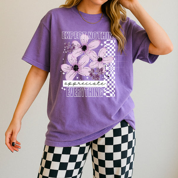 DTF Full Color TShirt Transfer - Expect Nothing Appreciate Everything (Black or White)