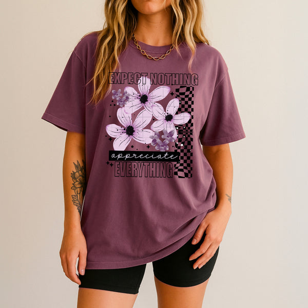 DTF Full Color TShirt Transfer - Expect Nothing Appreciate Everything (Black or White)