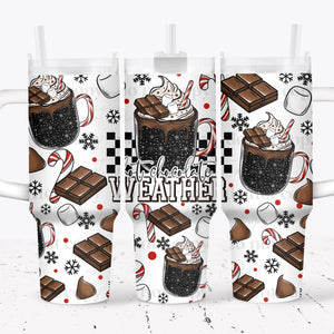 40oz UV DTF Wrap - Full Top & Bottom - Hot Chocolate Weather