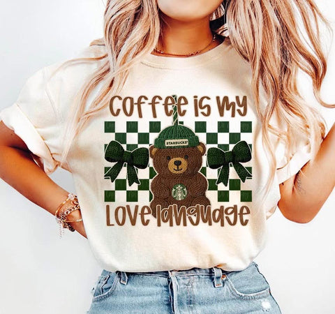 DTF Full Color TShirt Transfer - Coffee Is My Love Language Bucks Bear