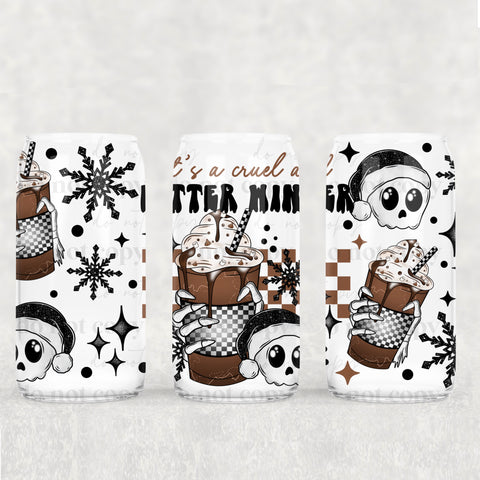 16oz UV DTF Wrap - It's A Cruel & Bitter Winter