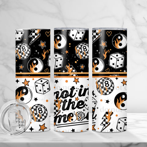 Skinny Tumbler Sublimation Wrap - Not In The Mood