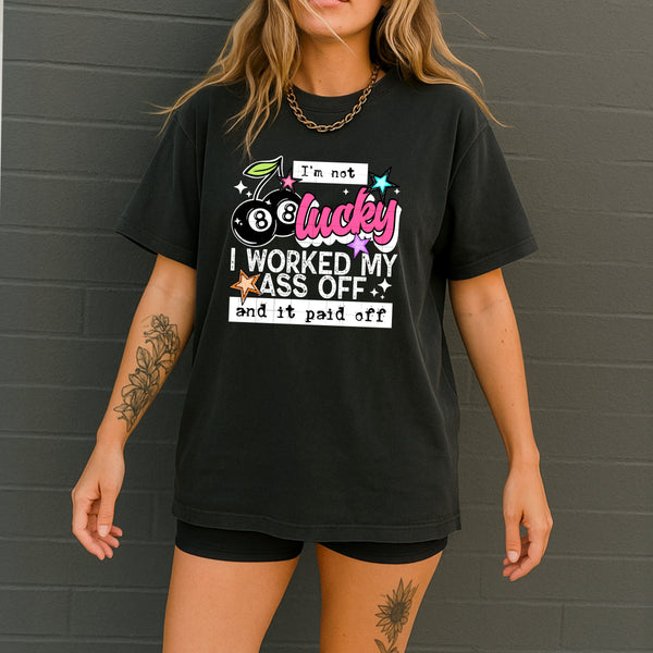 DTF Full Color TShirt Transfer - I'm Not Lucky (Black or White Font!)